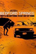 Watch Bedford Springs Afdah