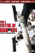 Watch For a Fistful of Diamonds Afdah