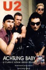 Watch U2 Achtung Baby Afdah
