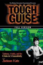 Watch Tough Guise Violence Media & the Crisis in Masculinity Afdah