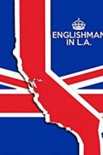 Watch Englishman in L.A: The Movie Afdah