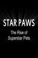 Watch Star Paws: The Rise of Superstar Pets Afdah