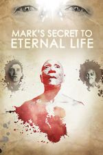 Watch Mark\'s Secret to Eternal Life Afdah