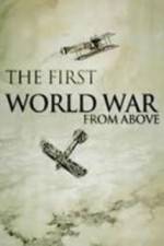 Watch The First World War from Above Afdah