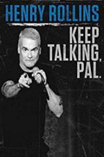 Watch Henry Rollins: Keep Talking, Pal Afdah
