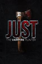 Watch Just the Vampire Hunter Afdah