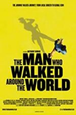 Watch The Man Who Walked Around the World Afdah
