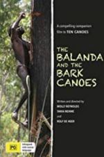 Watch The Balanda and the Bark Canoes Afdah