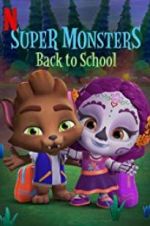 Watch Super Monsters Back to School Afdah