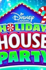 Watch Disney Channel Holiday House Party Afdah