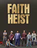 Watch Faith Heist (TV Movie) Afdah