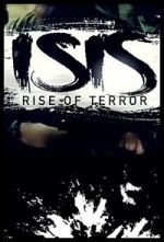 Watch ISIS: Rise of Terror Online Afdah