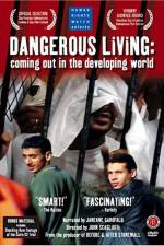 Watch Dangerous Living Coming Out in the Developing World Afdah