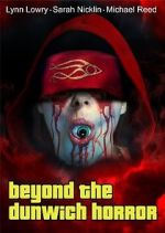 Watch Beyond the Dunwich Horror Afdah
