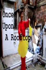 Watch Once Upon a Rooftop Afdah