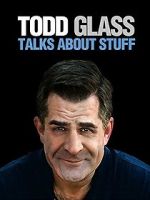 Watch Todd Glass: Talks About Stuff Afdah