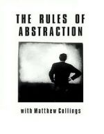 Watch The Rules of Abstraction with Matthew Collings Afdah