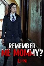 Watch Remember Me, Mommy? Afdah