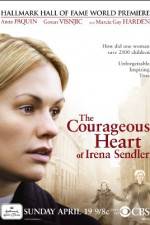 Watch The Courageous Heart of Irena Sendler Afdah