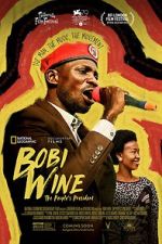 Watch Bobi Wine: The People\'s President Afdah