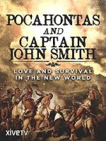 Watch Pocahontas and Captain John Smith - Love and Survival in the New World Afdah