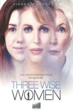 Watch Three Wise Women Afdah