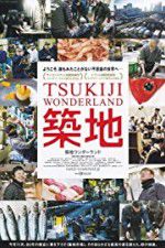 Watch Tsukiji Wonderland Afdah