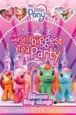 Watch My Little Pony Live The World's Biggest Tea Party Afdah