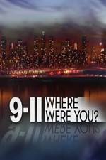 Watch 9/11: Where Were You? Afdah