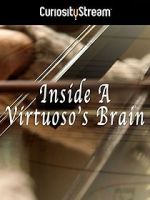 Watch Inside a Virtuoso\'s Brain Afdah