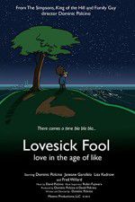 Watch Lovesick Fool - Love in the Age of Like Afdah