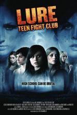 Watch Lure Teen Fight Club Afdah
