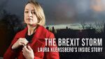 Watch The Brexit Storm: Laura Kuenssberg\'s Inside Story Afdah