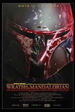 Watch Star Wars: Wrath of the Mandalorian Afdah