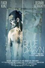 Watch Blue Dawn Afdah
