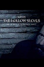 Watch Survive The Hollow Shoals Afdah