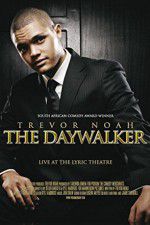 Watch Trevor Noah: The Daywalker Afdah