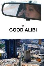Watch A Good Alibi Afdah