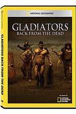 Watch National Geographic: Gladiators Back from the Dead Afdah