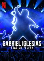 Watch Gabriel Iglesias: Stadium Fluffy (TV Special 2022) Afdah