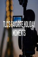 Watch TLC\'s Favorite Holiday Moments Afdah