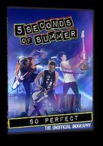Watch 5 Seconds of Summer: So Perfect Afdah