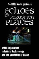 Watch Echoes of Forgotten Places Afdah