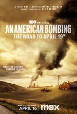 Watch An American Bombing: The Road to April 19th Online Afdah