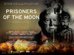 Watch Prisoners of the Moon Afdah