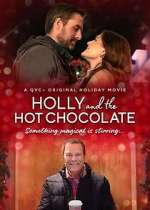Watch Holly and the Hot Chocolate Afdah