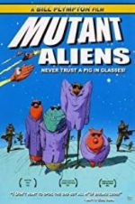 Watch Mutant Aliens Afdah