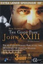 Watch The Good Pope: Pope John XXIII Afdah