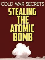 Watch Cold War Secrets: Stealing the Atomic Bomb Afdah