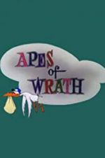 Watch Apes of Wrath Afdah
